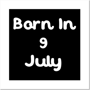 Born In 9 July Posters and Art